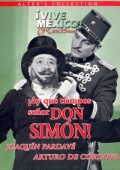 ¡Ay, Qué Tiempos Señor Don Simón!