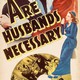 photo du film Are Husbands Necessary?