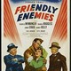 photo du film Friendly Enemies