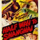 photo du film Half Way to Shanghai