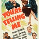 photo du film You're Telling Me