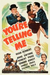 voir la fiche complète du film : You re Telling Me