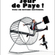 photo du film Jour de paye ! Vers un revenu universel
