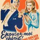 photo du film Épousez-moi, chérie !