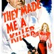 photo du film They Made Me a Killer