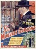 voir la fiche complète du film : Ses mauvais Garçons