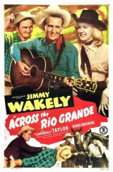 voir la fiche complète du film : Across the Rio Grande