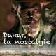 photo du film Dakar, ta nostalgie