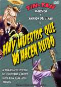 voir la fiche complète du film : Hay muertos que no hacen ruido