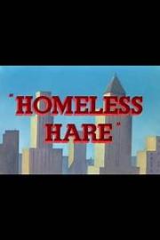 voir la fiche complète du film : Homeless Hare