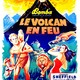 photo du film Bomba dans le volcan en feu