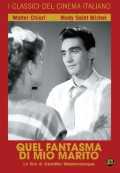 voir la fiche complète du film : Quel fantasma di mio marito