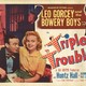 photo du film Triple Trouble