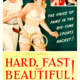 photo du film Hard, fast and beautiful