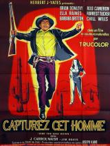 voir la fiche complète du film : Capturez cet homme