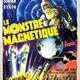 photo du film Le Monstre magnétique