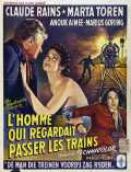voir la fiche complète du film : L homme qui regardait passer les trains