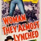 photo du film La Femme qui faillit être lynchée