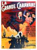 voir la fiche complète du film : La grande caravane