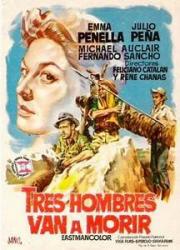 voir la fiche complète du film : Tres hombres van a morir