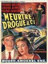 voir la fiche complète du film : Meurtre, drogue et compagnie