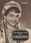 voir la fiche complète du film : Ich denke oft an Piroschka
