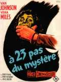 voir la fiche complète du film : A vingt-trois pas du mystère