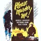 photo du film Please Murder Me!