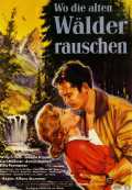 voir la fiche complète du film : Wo die alten Wälder rauschen