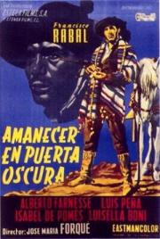 voir la fiche complète du film : Amanecer en Puerta Oscura