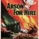 photo du film Arson for Hire