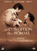 voir la fiche complète du film : La Condition de l homme