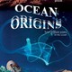 photo du film Origine océan - 4 milliards d'années sous les mers