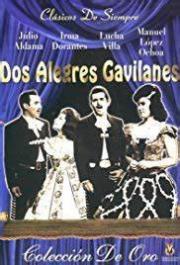 voir la fiche complète du film : Dos alegres gavilanes