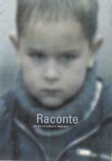 voir la fiche complète du film : Raconte