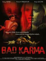 voir la fiche complète du film : Bad Karma