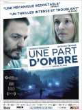 voir la fiche complète du film : Une part d ombre