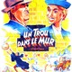 photo du film Un trou dans le mur