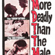 photo du film More Deadly Than the Male