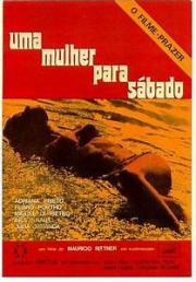 voir la fiche complète du film : Uma Mulher Para Sábado