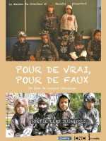 Pour De Vrai, Pour De Faux