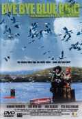 voir la fiche complète du film : Bye Bye Blue Bird