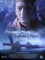 voir la fiche complète du film : Laissons les morts engloutir les morts