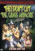 voir la fiche complète du film : They Don t Cut the Grass Anymore