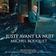 photo du film Juste avant la nuit - Michel Bouquet