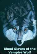 Blood Slaves Of The Vampire Wolf