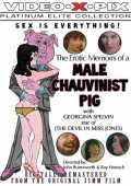 voir la fiche complète du film : The Erotic Memoirs of a Male Chauvinist Pig