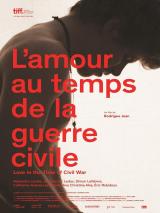 voir la fiche complète du film : L Amour au temps de la guerre civile