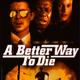 photo du film A Better Way to Die