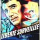 photo du film La Liberté surveillée